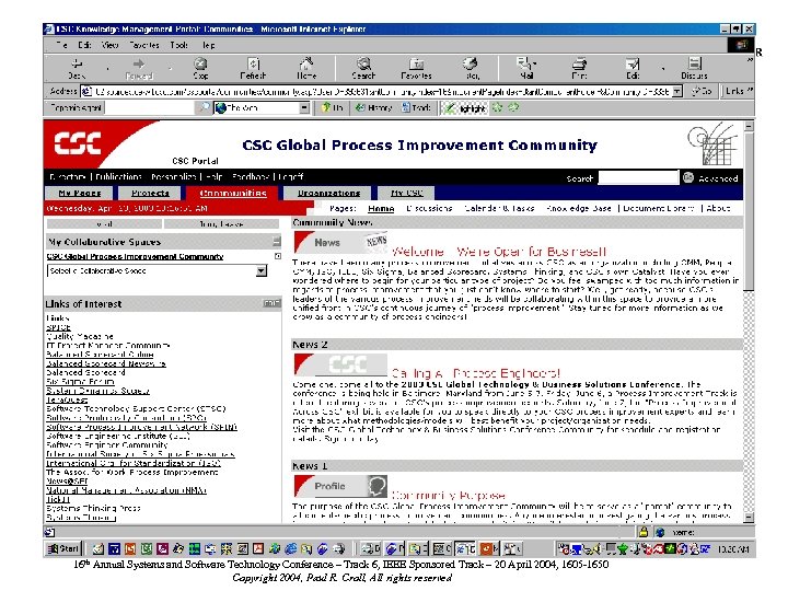 16 th Annual Systems and Software Technology Conference – Track 6, IEEE Sponsored Track
