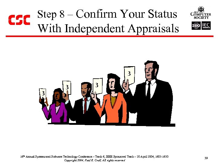 Step 8 – Confirm Your Status With Independent Appraisals 3 3 16 th Annual