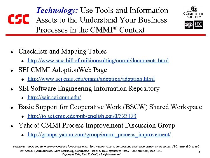 Technology: Use Tools and Information Assets to the Understand Your Business Processes in the