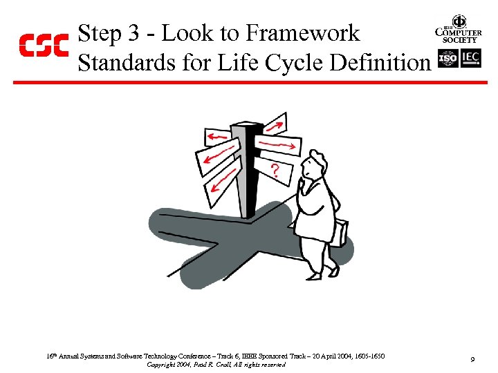 Step 3 - Look to Framework Standards for Life Cycle Definition 16 th Annual