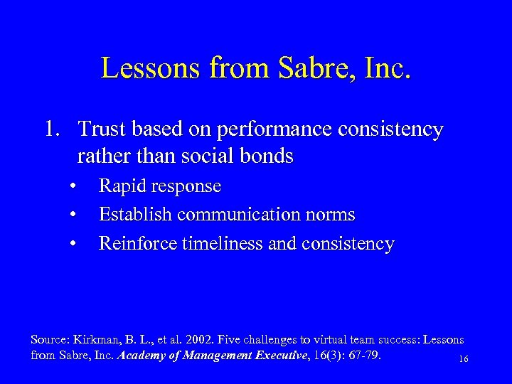 Lessons from Sabre, Inc. 1. Trust based on performance consistency rather than social bonds