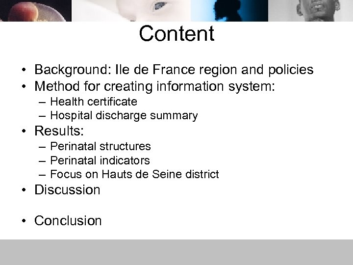 Content • Background: Ile de France region and policies • Method for creating information