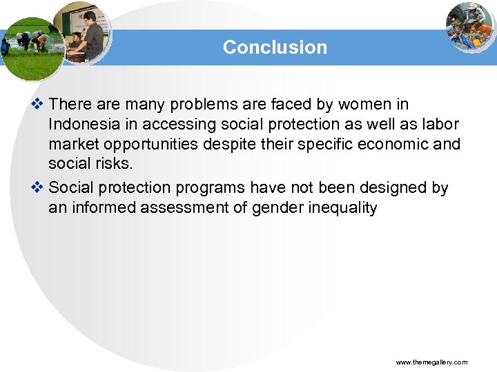 Conclusion v There are many problems are faced by women in Indonesia in accessing