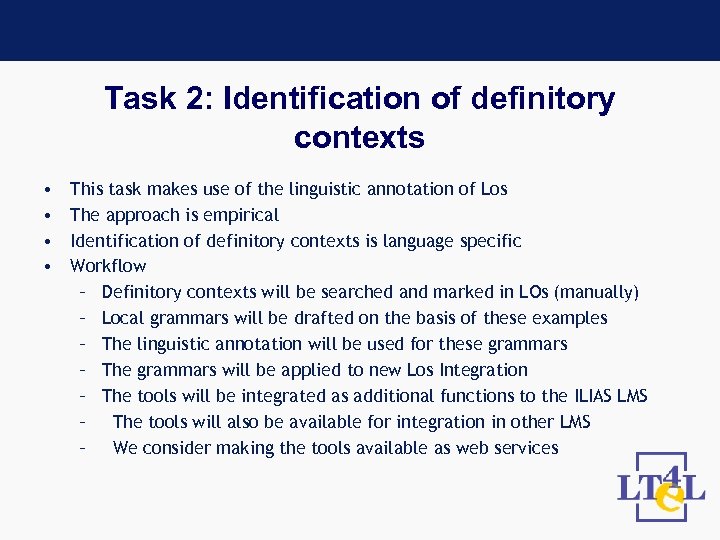 Task 2: Identification of definitory contexts • • This task makes use of the