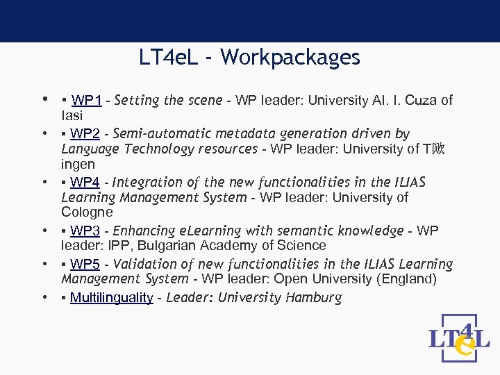 LT 4 e. L - Workpackages • ▪ WP 1 - Setting the scene