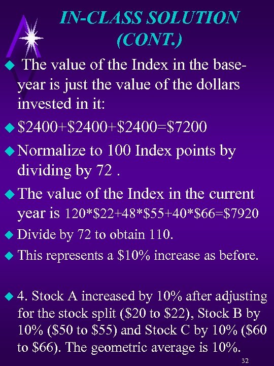 IN-CLASS SOLUTION (CONT. ) The value of the Index in the baseyear is just