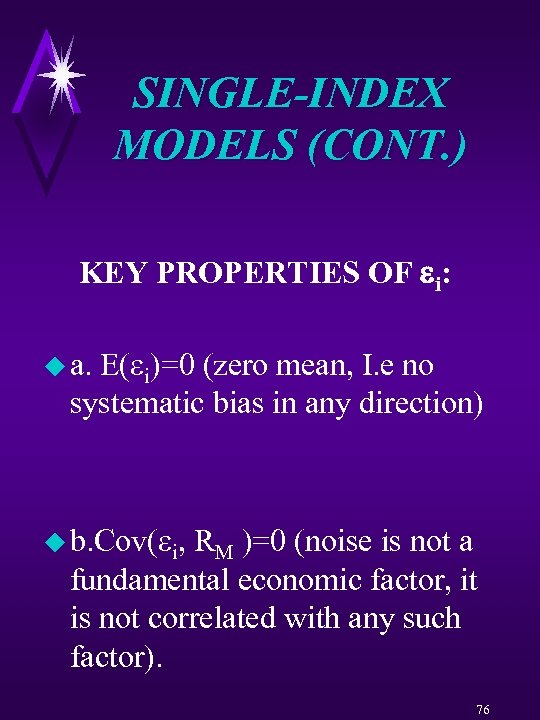SINGLE-INDEX MODELS (CONT. ) KEY PROPERTIES OF ei: u a. E(ei)=0 (zero mean, I.
