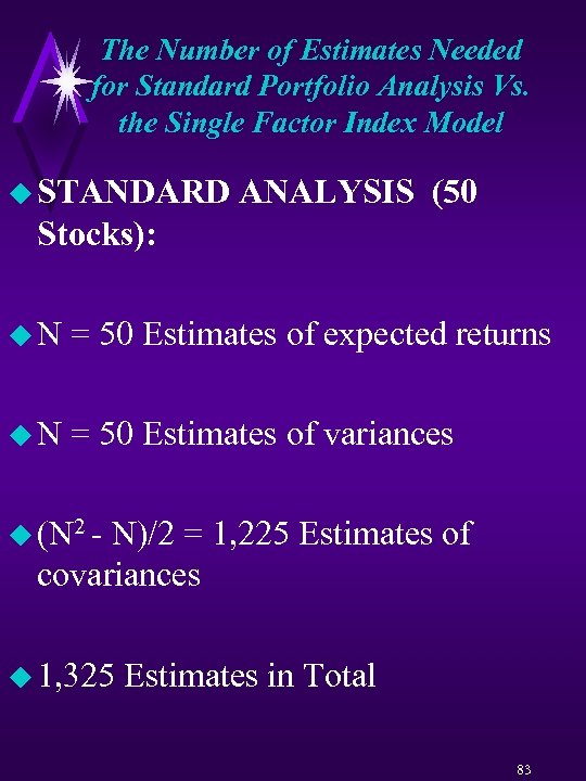 The Number of Estimates Needed for Standard Portfolio Analysis Vs. the Single Factor Index