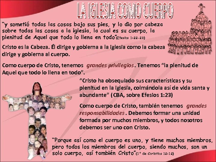 “y sometió todas las cosas bajo sus pies, y lo dio por cabeza sobre