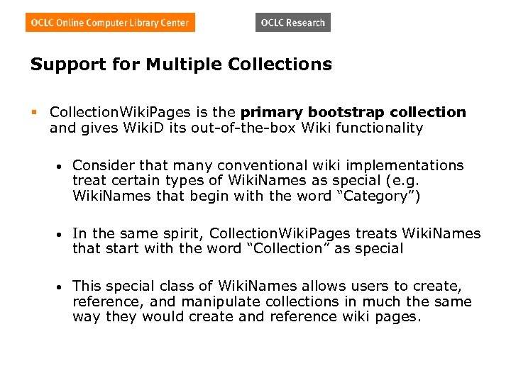 Support for Multiple Collections § Collection. Wiki. Pages is the primary bootstrap collection and