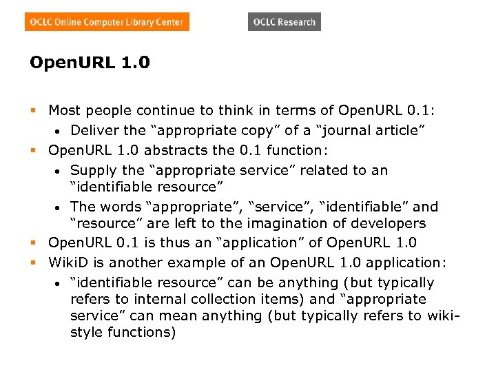 Open. URL 1. 0 § Most people continue to think in terms of Open.