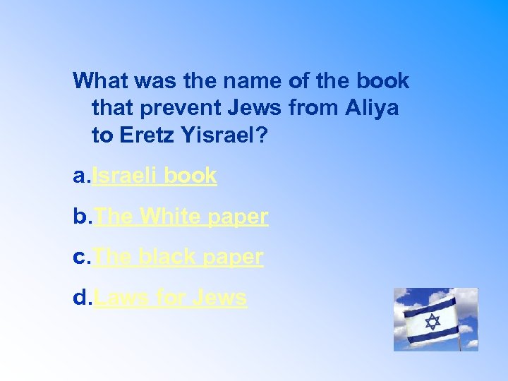 What was the name of the book that prevent Jews from Aliya to Eretz