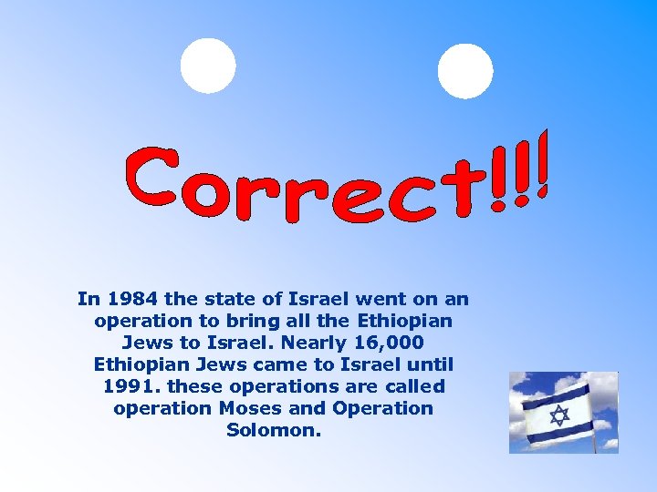 In 1984 the state of Israel went on an operation to bring all the