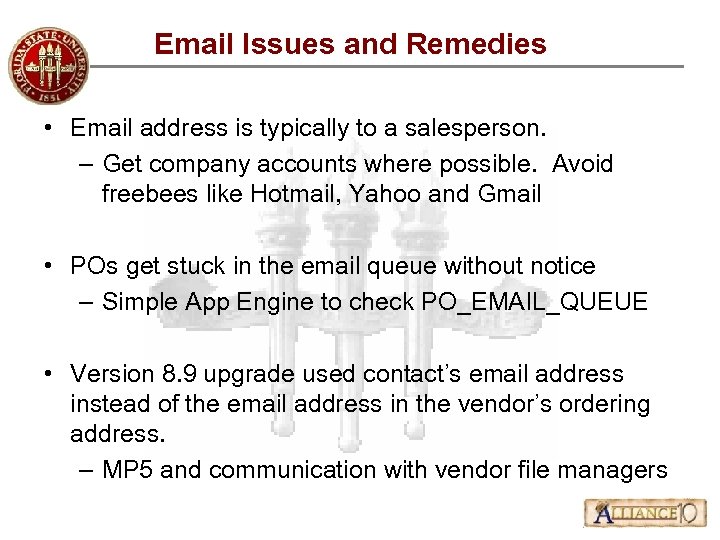 Email Issues and Remedies • Email address is typically to a salesperson. – Get