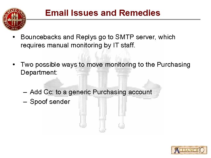 Email Issues and Remedies • Bouncebacks and Replys go to SMTP server, which requires