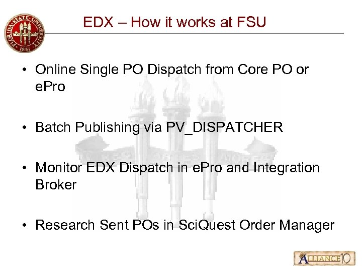 EDX – How it works at FSU • Online Single PO Dispatch from Core