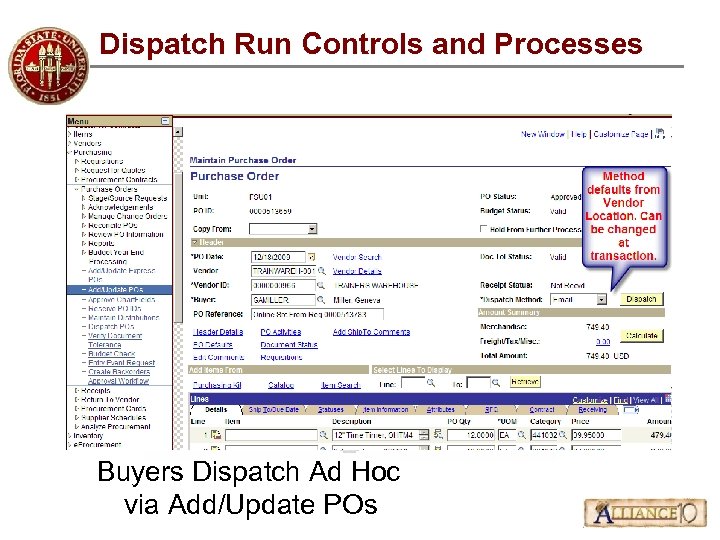 Dispatch Run Controls and Processes Buyers Dispatch Ad Hoc via Add/Update POs 