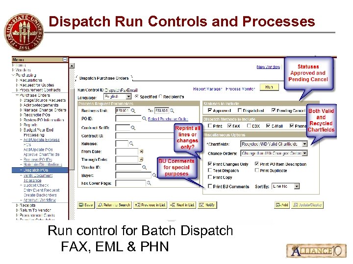 Dispatch Run Controls and Processes Run control for Batch Dispatch FAX, EML & PHN