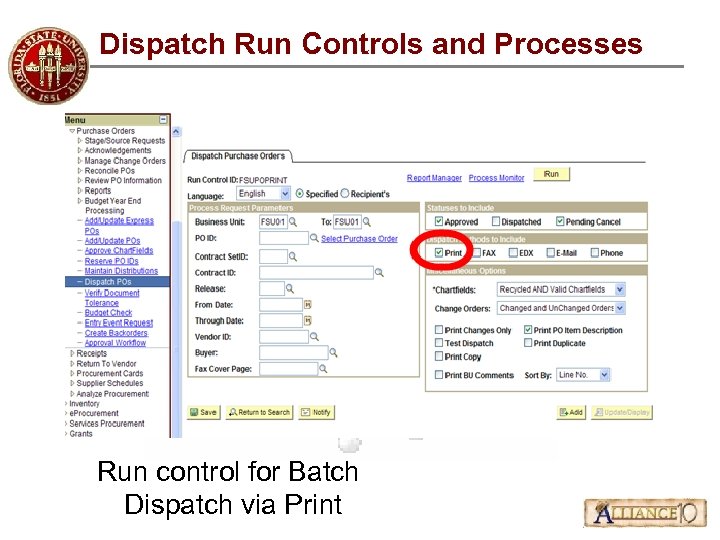 Dispatch Run Controls and Processes Run control for Batch Dispatch via Print 