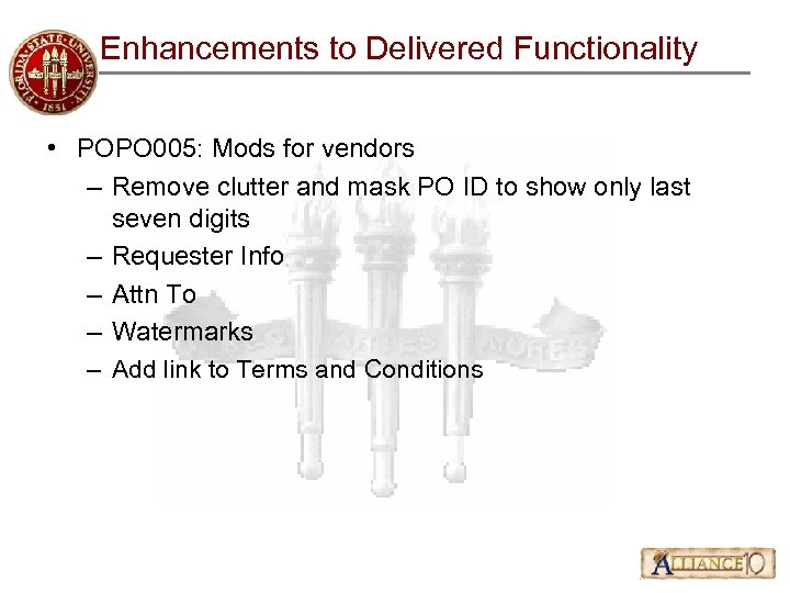 Enhancements to Delivered Functionality • POPO 005: Mods for vendors – Remove clutter and