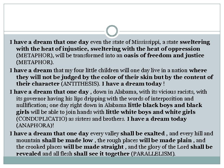 I have a dream that one day even the state of Mississippi, a state