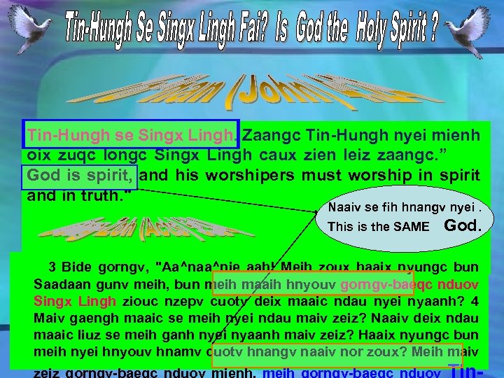 Tin-Hungh se Singx Lingh. Zaangc Tin-Hungh nyei mienh oix zuqc longc Singx Lingh caux