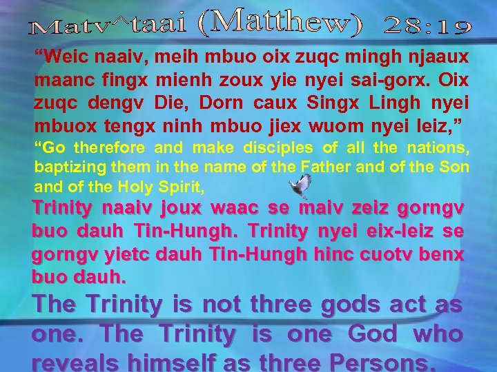 “Weic naaiv, meih mbuo oix zuqc mingh njaaux maanc fingx mienh zoux yie nyei