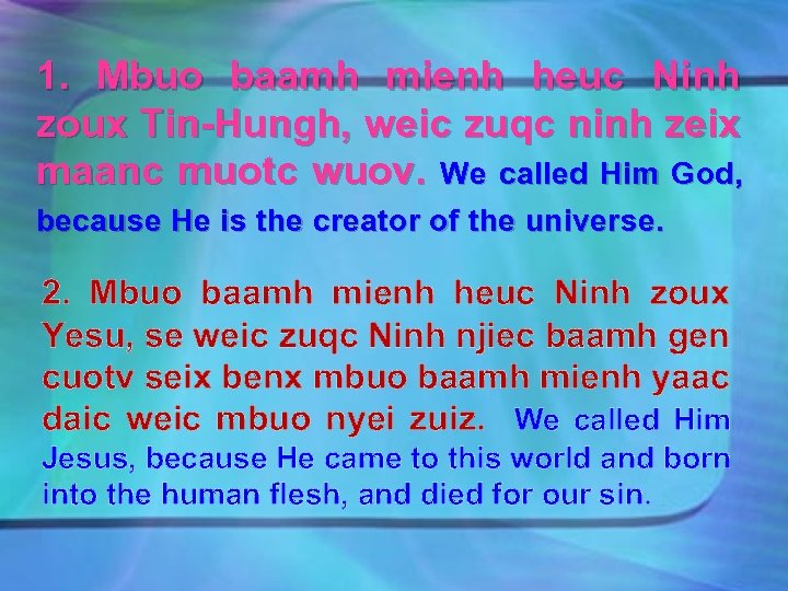 1. Mbuo baamh mienh heuc Ninh zoux Tin-Hungh, weic zuqc ninh zeix maanc muotc