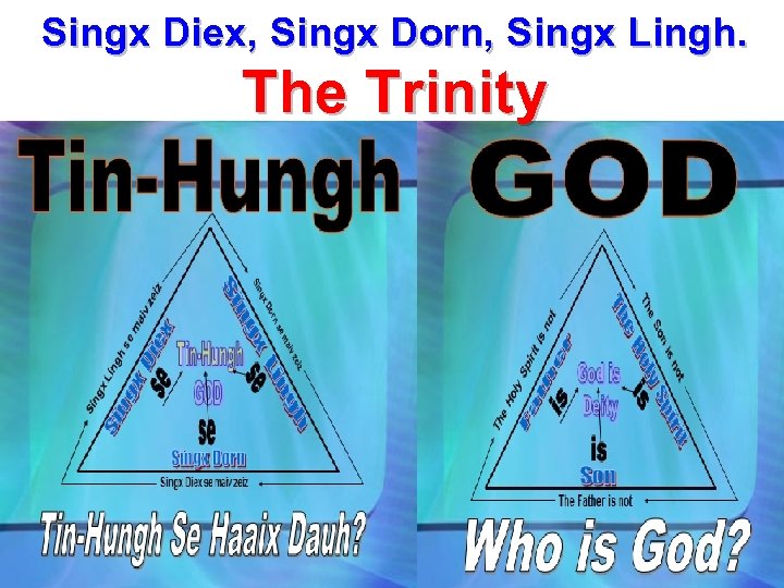 Singx Diex, Singx Dorn, Singx Lingh. The Trinity 