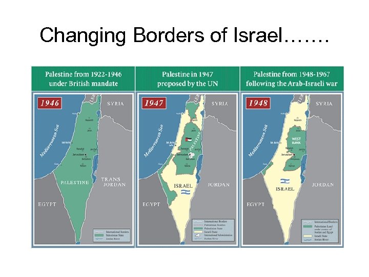 Changing Borders of Israel……. 