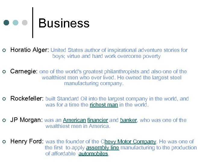 Business ¢ Horatio Alger: United States author of inspirational adventure stories for boys; virtue