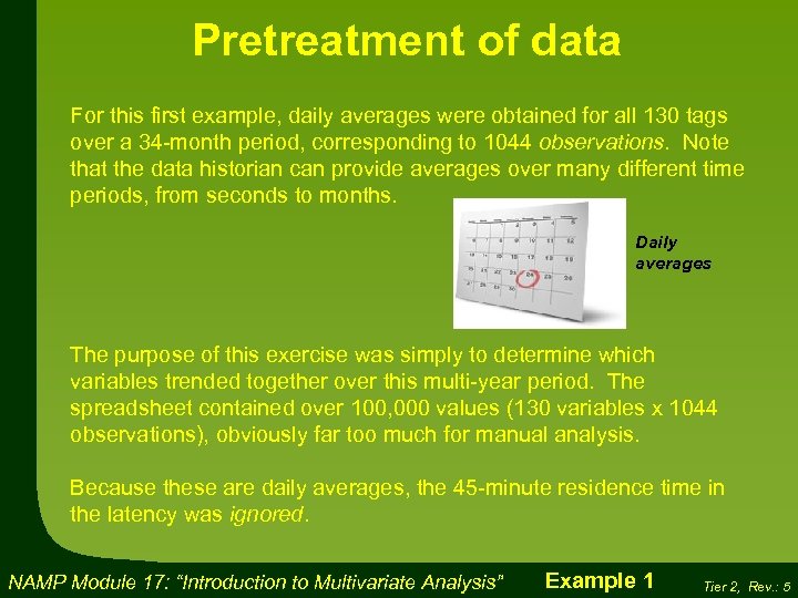 Pretreatment of data For this first example, daily averages were obtained for all 130