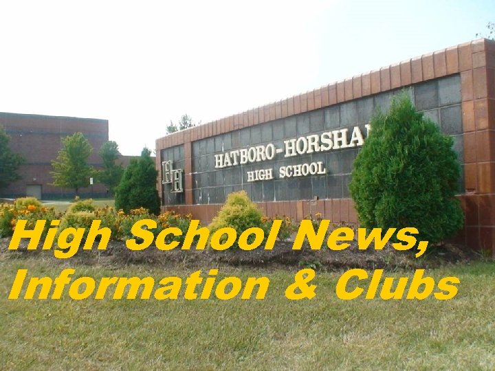 High School News, Information & Clubs 