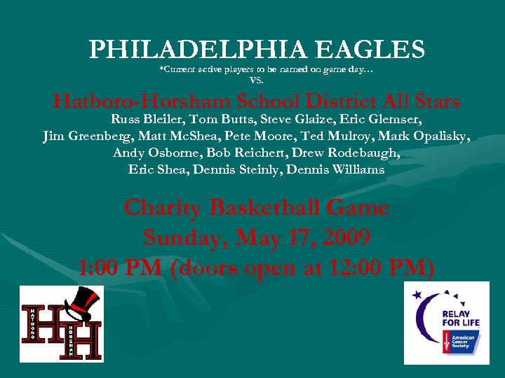 PHILADELPHIA EAGLES *Current active players to be named on game day… VS. Hatboro-Horsham School