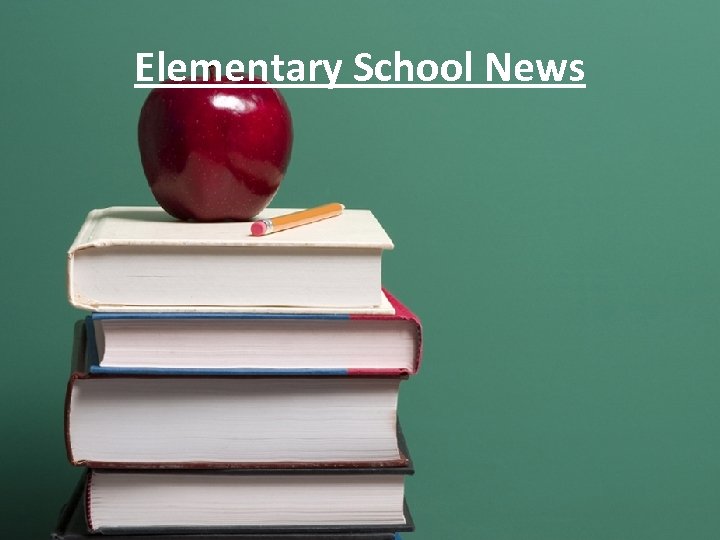 Elementary School News 