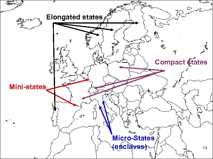 Elongated states Compact states Mini-states Micro-States (enclaves) 13 