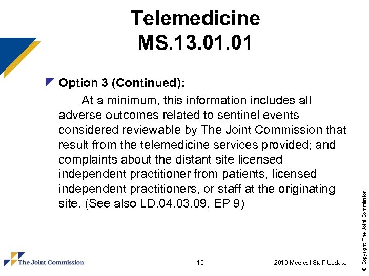 z Option 3 (Continued): At a minimum, this information includes all adverse outcomes related
