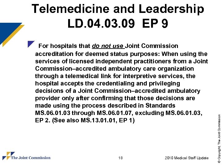 Telemedicine and Leadership LD. 04. 03. 09 EP 9 accreditation for deemed status purposes: