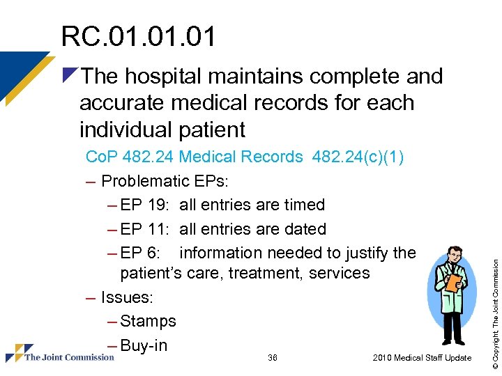 RC. 01. 01 Co. P 482. 24 Medical Records 482. 24(c)(1) – Problematic EPs: