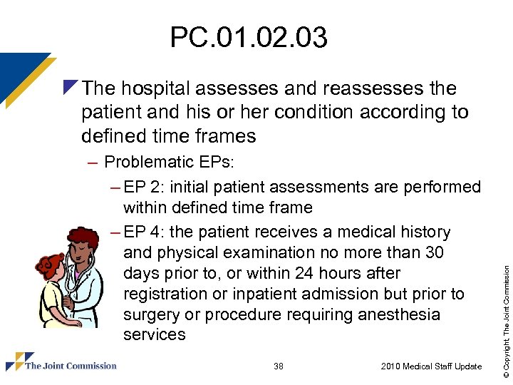 PC. 01. 02. 03 – Problematic EPs: – EP 2: initial patient assessments are