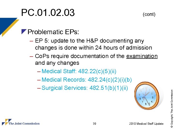 PC. 01. 02. 03 (cont) – EP 5: update to the H&P documenting any