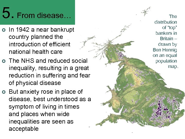 5. From disease… ¢ ¢ ¢ In 1942 a near bankrupt country planned the