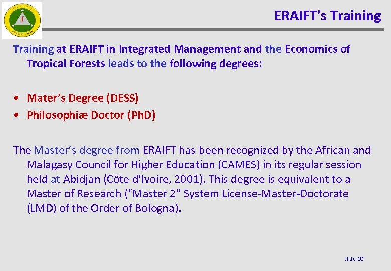 ERAIFT’s Training at ERAIFT in Integrated Management and the Economics of Tropical Forests leads