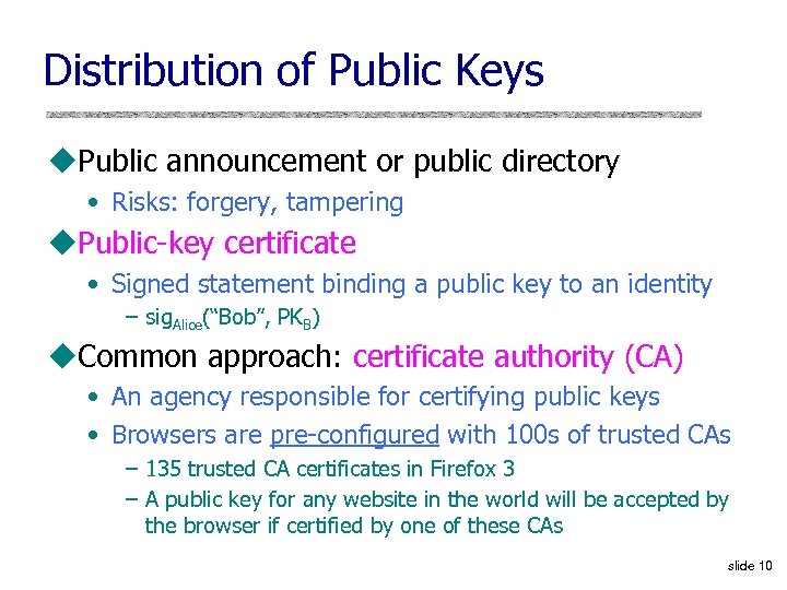 Distribution of Public Keys u. Public announcement or public directory • Risks: forgery, tampering