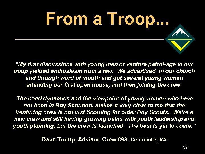 From a Troop. . . “My first discussions with young men of venture patrol-age