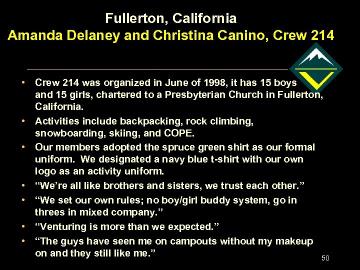 Fullerton, California Amanda Delaney and Christina Canino, Crew 214 • Crew 214 was organized