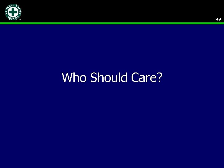 49 Who Should Care? 