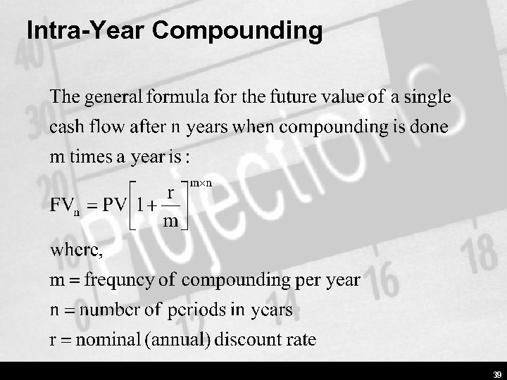 Intra-Year Compounding 39 