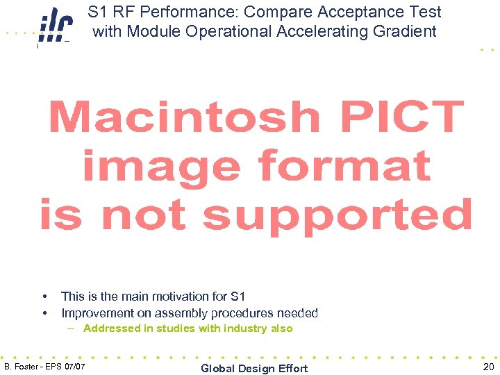 S 1 RF Performance: Compare Acceptance Test with Module Operational Accelerating Gradient • •