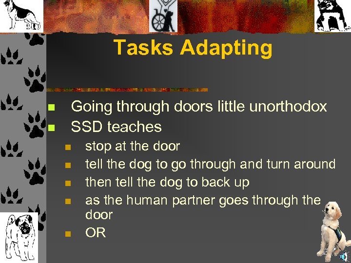 Tasks Adapting n n Going through doors little unorthodox SSD teaches n n n